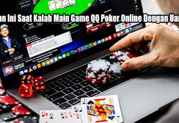 Lakukan Ini Saat Kalah Main Game QQ Poker Online Dengan Uang Asli
